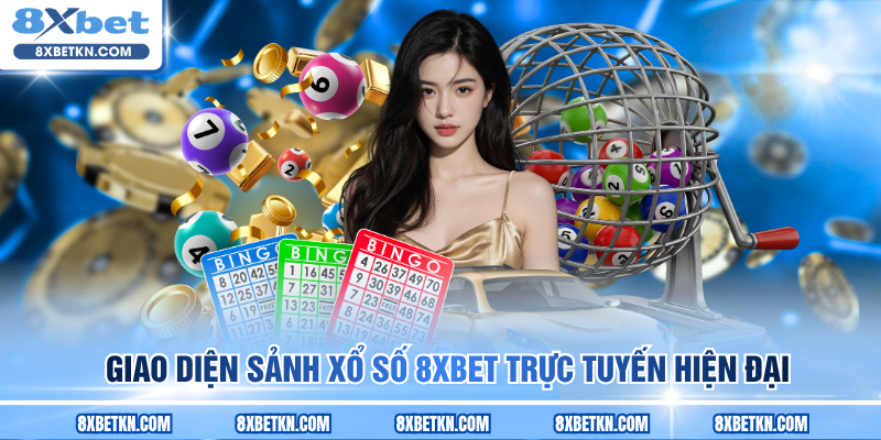 Giao diện sảnh xổ số 8XBET trực tuyến hiện đại